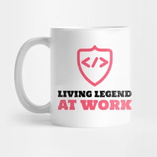 Living Legend At work - Coder / Programmer Mug